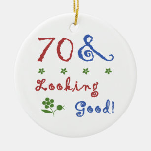 70th Birthday Looking Good Ceramic Ornament
