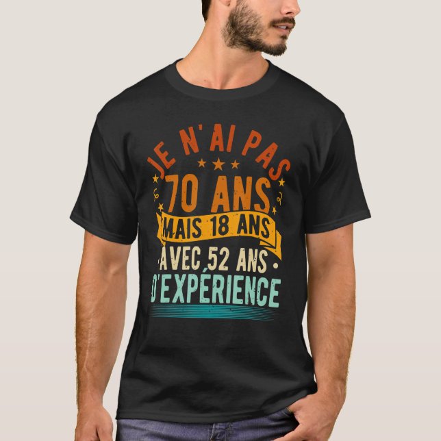 70th Birthday Men and Women Original Humour T-Shirt (Front)