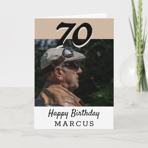 70th Birthday Modern Beige Photo Personalized Card - 70th Birthday Modern Beige Photo Personalized Card. 70th birthday custom greeting card for someone celebrating 70 years. The card is in beige and black colors. Insert your photo into the template, personalize with your name and change the age number. You can leave, change or erase the message inside the card.