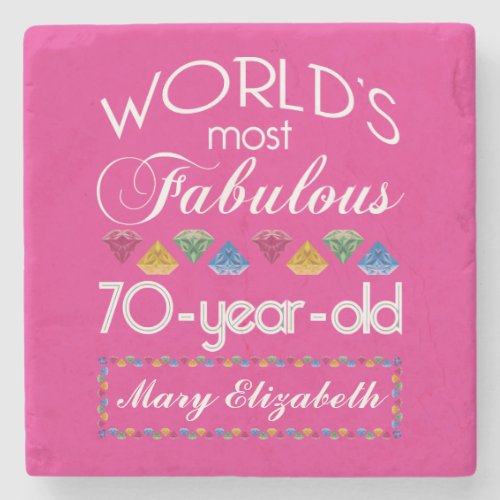 70th Birthday Most Fabulous Colorful Gems Pink Stone Coaster