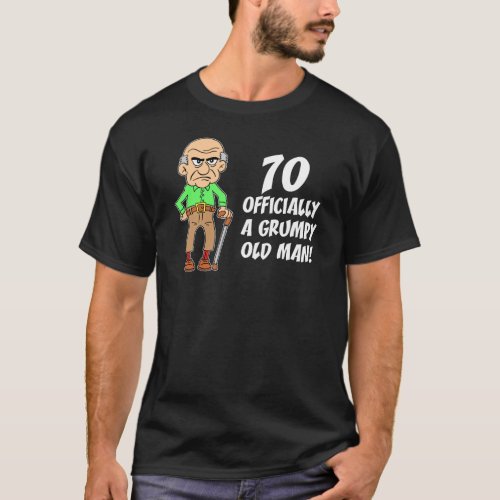 70th Birthday Officially Grumpy Old Man T_Shirt