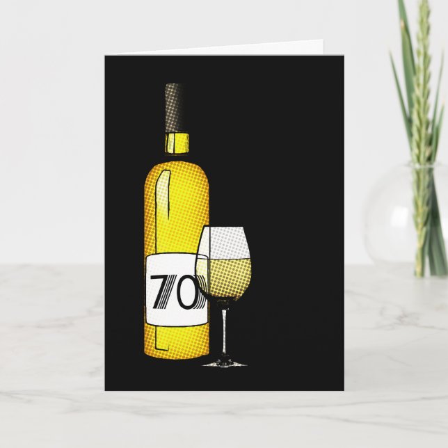70th birthday or anniversary : wine bottle & glass card (Front)