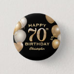 70th Birthday Party Black and Gold Balloons Button<br><div class="desc">70th Birthday Party Black and Gold Balloons and Confetti Button. For further customization,  please click the "Customize it" button and use our design tool to modify this template.</div>