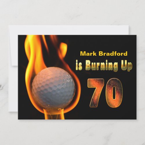 70TH BIRTHDAY PARTY INVITE _ GOLF BALL BURNING