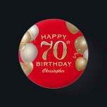 70th Birthday Party Red and Gold Balloons Button<br><div class="desc">70th Birthday Party Red and Gold Balloons and Confetti Button. For further customization,  please click the "Customize it" button and use our design tool to modify this template.</div>
