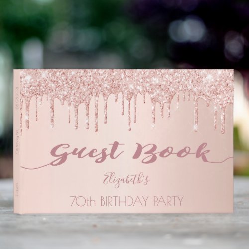 70th birthday party rose gold glitter drips name guest book