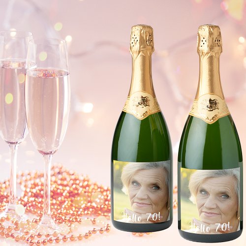 70th birthday photo hello 70 women sparkling wine label