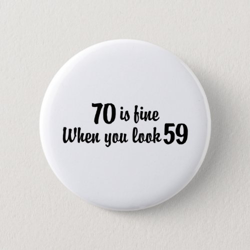 70th Birthday Pinback Button