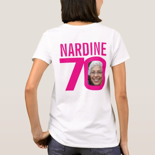 70th birthday pink custom name and photo template T_Shirt