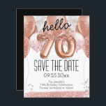 70th Birthday Pink Glitter Save the Date<br><div class="desc">hello 70 birthday party save the date pink glitter balloons. Save the date rose gold number balloons with faux pink glitter. Girly,  elegant,  trendy. Easy to adjust template.</div>