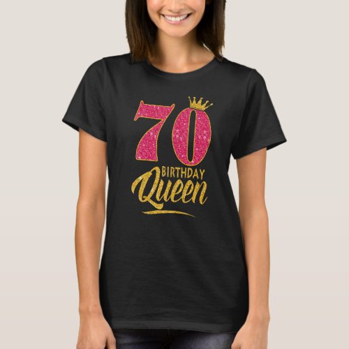 70th Birthday Queen 70 Years Old  Girl Crown pink T_Shirt