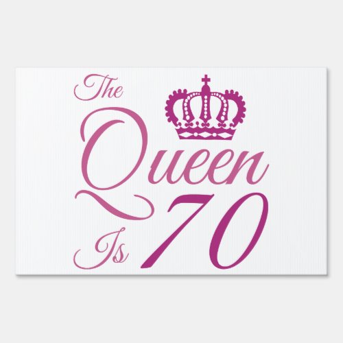 70th Birthday Queen Sign