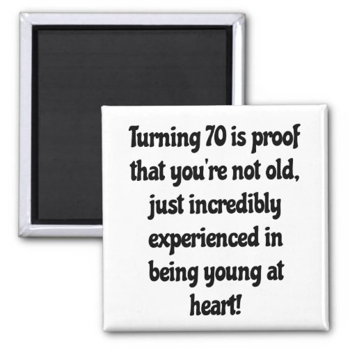 70th birthday quotes magnet