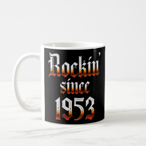 70th Birthday Rockin Since 1953 Classic Rock Love Coffee Mug