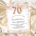 70th birthday rose gold white budget invitation flyer<br><div class="desc">Please note that this invitation is on flyer paper and very thin. Envelopes are not included. For thicker invitations (same design) please visit our store. For an elegant 70th birthday. A white background. Decorated with rose gold, pink faux glitter, sparkles. Personalize and add a name, and party details. The name...</div>