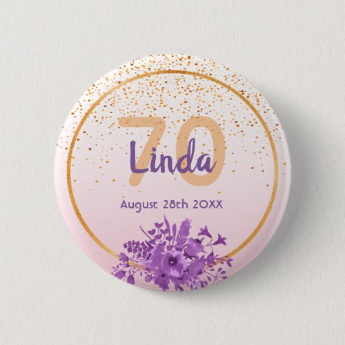 70th birthday rose gold with confetti and flowers button