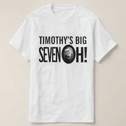 70th Birthday seven oh custom name photo mono T_Shirt