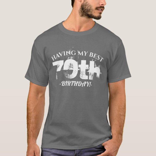 70th birthday shirt customizable (Front)
