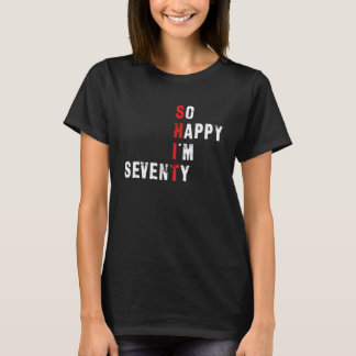 70th Birthday So Happy I'm Seventy Red Letters T-Shirt