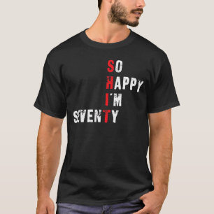 70th Birthday So Happy I'm Seventy Red Letters T-Shirt