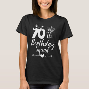 70th Birthday Squad Party Women Men Seventy Years  T-Shirt