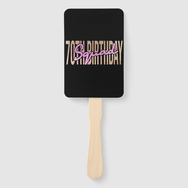 70th birthday squad quote sayings hand fan (Front)