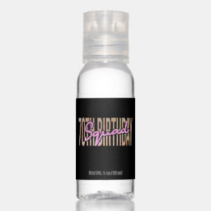 70th birthday squad quote sayings hand sanitizer