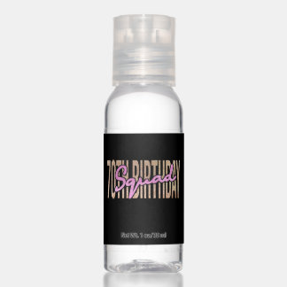 70th birthday squad quote sayings hand sanitizer