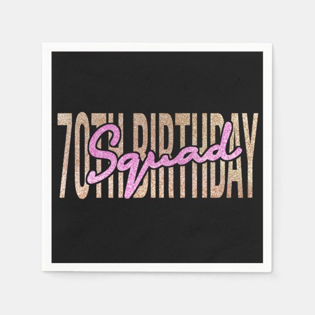 70th birthday squad quote sayings napkins (Front)