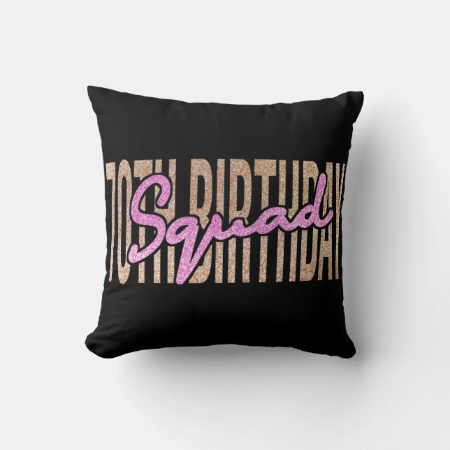 70th birthday squad quote sayings throw pillow (Front)