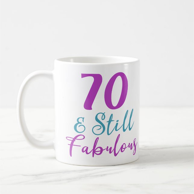 70th Birthday Still Fabulous Coffee Mug (Left)