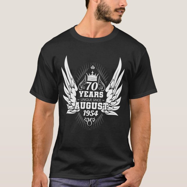 70th birthday unique since August 1954 T-Shirt (Front)