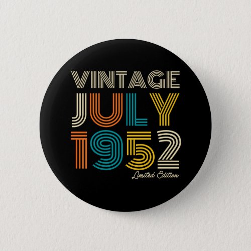 70th Birthday Vintage 1952 Limited Edition Button