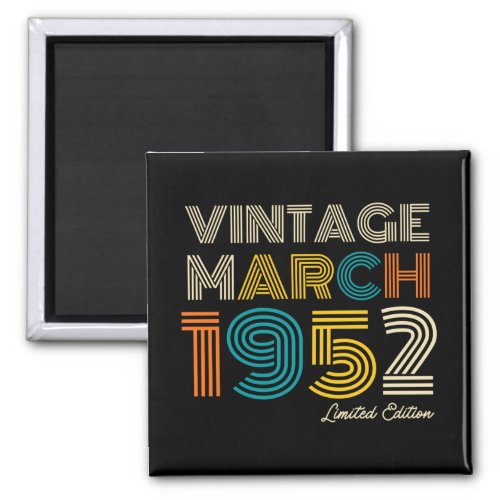 70th Birthday Vintage March 1952 Magnet