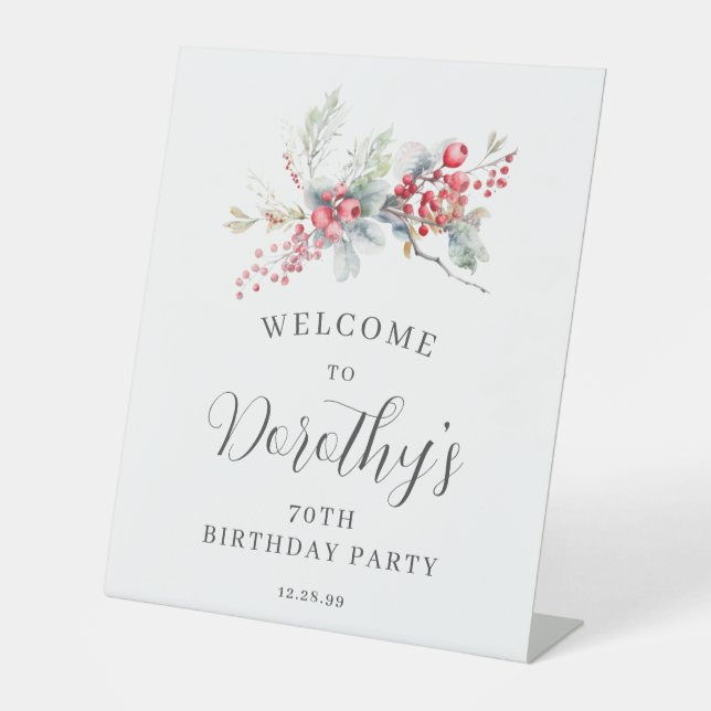 70th Birthday Welcome Winter Red Berry Pedestal Sign (Front)