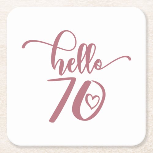 70th Birthday Women Hello 70 Cute 70 Years Old Square Paper Coaster