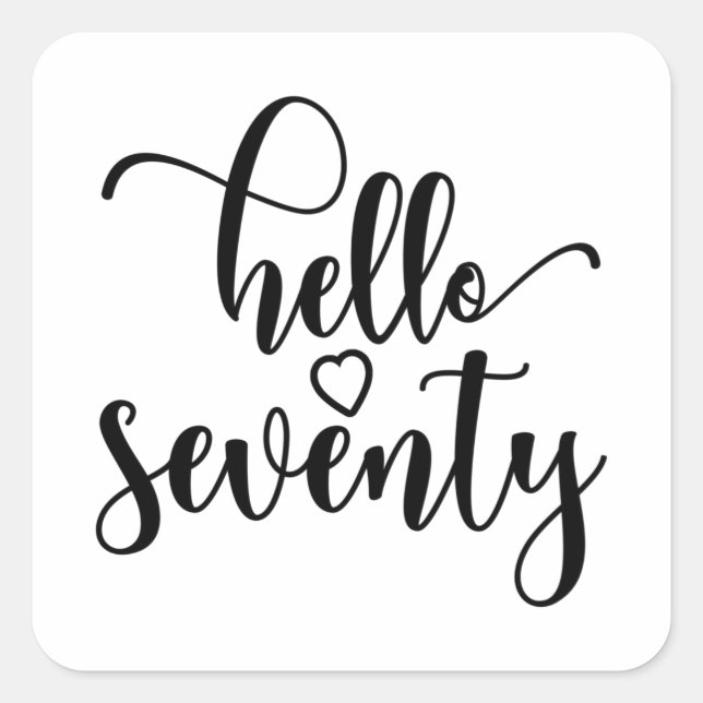70th Birthday Women Hello 70 Cute 70 Years Old Square Sticker (Front)