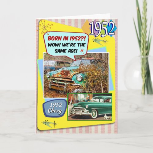 70th Birthday! Wow, same age as this 1952 Chevy! Card