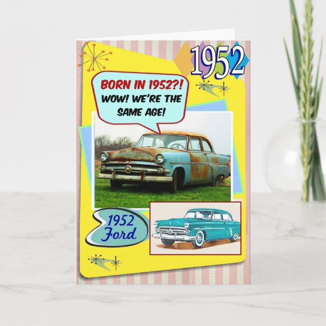70th Birthday! Wow, same age as this 1952 Chevy! Card (Front)