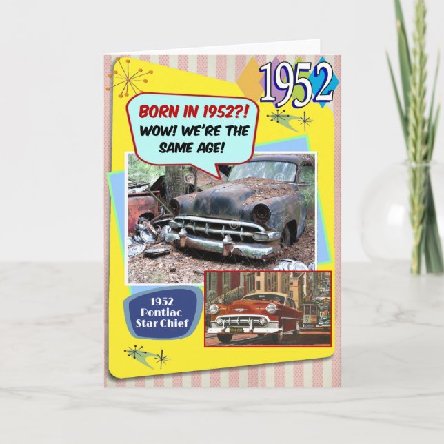 70th Birthday! Wow, same age as this 1952 Chevy! Card (Front)