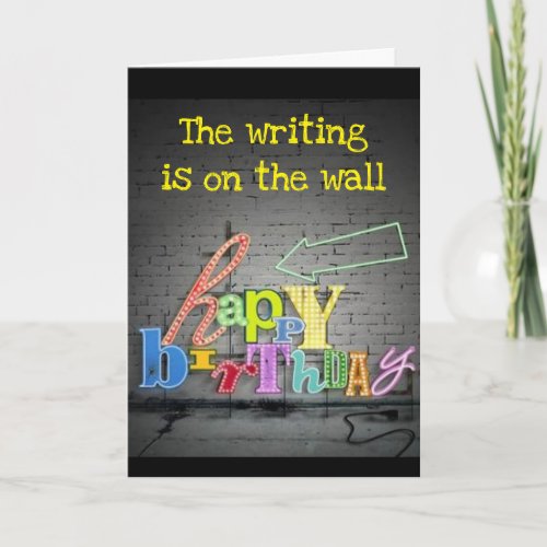 70th BIRTHDAY WRITING IS ON THE WALL BIRTHDAY Card