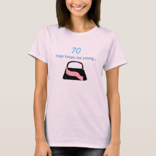 70th Birthday Yoga Saying T-Shirt