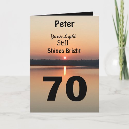 70th Birthday Your Light Still Shines Bright Card