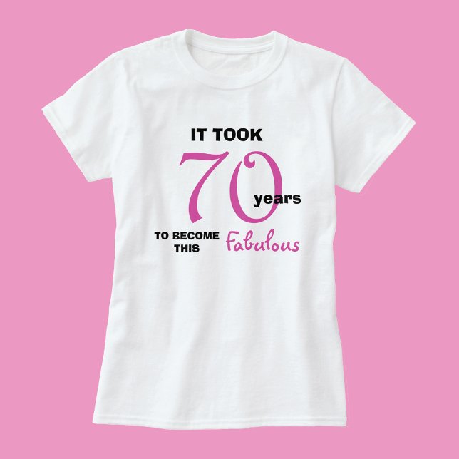 70th Fabulous Birthday Womens T Shirt (Creator Uploaded)