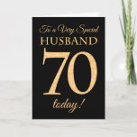 70th Gold-effect on Black, for Husband Birthday Card<br><div class="desc">A chic 70th Birthday Card for a 'Very Special Husband',  with a number 70 composed of gold-effect numbers and the word 'Husband',  in gold-effect,  on a black background. The inside message,  which you can change if you wish,  is 'Happy Birthday'</div>
