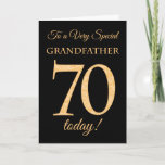 70th Gold-effect on Black, Grandfather Birthday Card<br><div class="desc">A chic 70th Birthday Card for a 'Very Special Grandfather',  with a number 70 composed of gold-effect numbers and the word 'Grandfather',  in gold-effect,  on a black background. The inside message,  which you can change if you wish,  is 'Happy Birthday'</div>