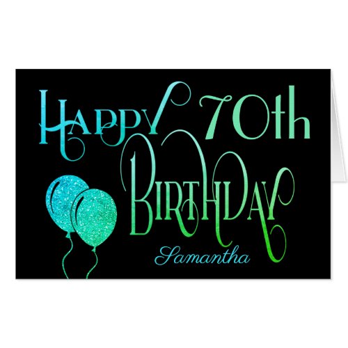 70th Happy Birthday teal Green Name Script Black Card