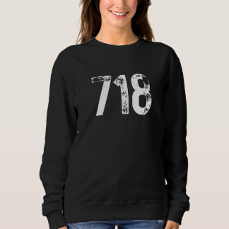 718 Area Code New York NY Mobile Telephone Area Co Sweatshirt