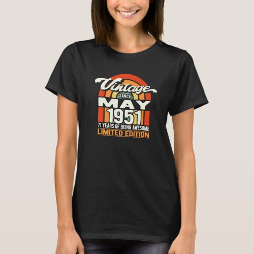71 Years of Being Awesome Born May 1951 Retro 71st T_Shirt