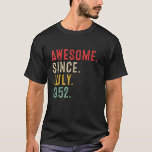 71 Years Old Awesome Since July 1952  71st Birthda T-Shirt